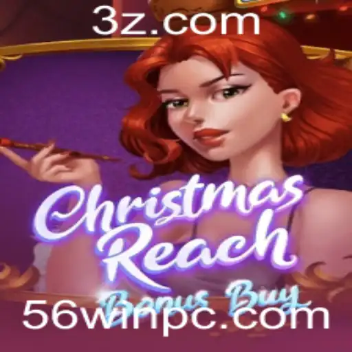 Descubra o Mundo de ChristmasReachBonusBuy e o Segredo do 56WIN