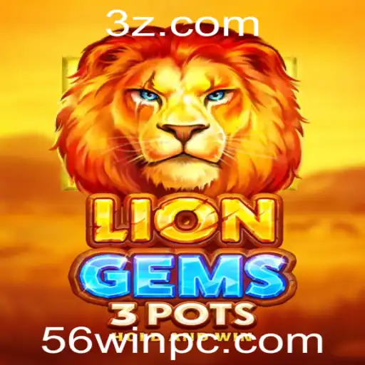 Descubra o Fascinante Mundo de LionGems3pots e a Chave para a Vitória: 56WIN