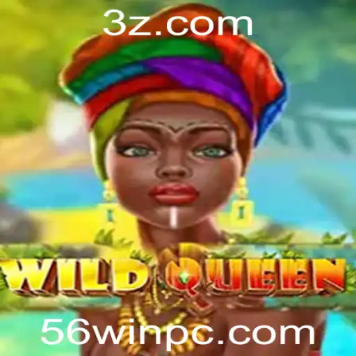 Descubra o Empolgante Jogo WildQueen: Estratégias e Regras para a Vitória com 56WIN